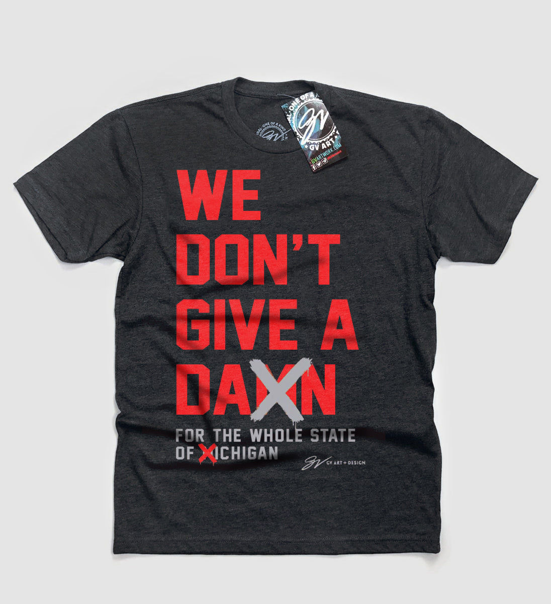 We Don't Give A Damn For The Whole State T shirt